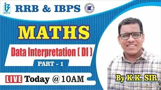 [1] IBPS RRB Clerk/PO Crash Course | Maths online Classes | Data Interpretation (DI)
