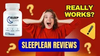 SLEEPLEAN - SleepLean Reviews (THE TRUTH!!) - Does SleepLean Really Work? 🔴WATCH NOW!🔴