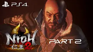 Nioh 2 #2. The Beast Born of Smoke and Flames [Japanese Dub]