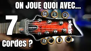 LES MEILLEURS RIFFS &Agrave; JOUER SUR 7 CORDES !