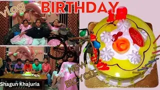 Got a new bicycle🚲in birthday+Cake cutting🎂Jammu Kashmir l Shagun Khajuria #silentvlog
