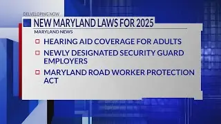 New Maryland laws going into effect Jan. 1, 2025