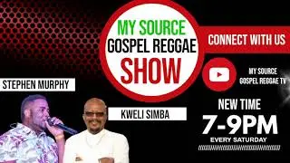 My Source Gospel Reggae Show | FullShow