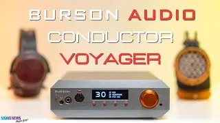 Burson Conductor Voyager Review &mdash; Full Analysis of Burson&rsquo;s New Flagship DAC/Amp