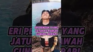 Eri pendaki yang jatuh ke kawah gunung merapi