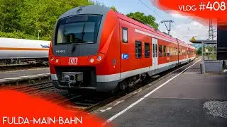 Die FULDA-MAIN-BAHN | TripReport | Vlog 408