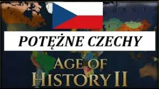 Czechy wielkie niepokonane ! - Age of history 2