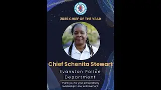 Congratulations Video for ILACP Chief of the Year, Evanston Police Chief Schenita Stewart
