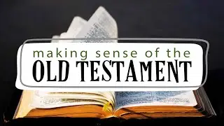 November 16, 2025: Making Sense of the Old Testament - The Fall of Jerusalem