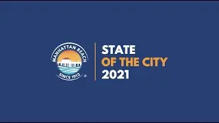 Manhattan Beach State of the City 2021