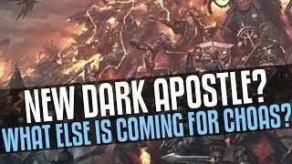 New Dark Apostle Spotted? What Else is coming for Chaos?