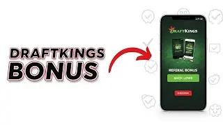 How to Get DraftKings Referral Bonus  2026