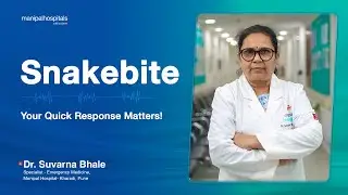 Snake bite and Its Management is explained by Dr. Suvarna Bhale | Manipal Hospitals India