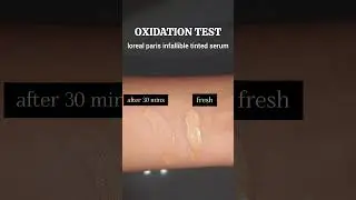 LOREAL PARIS TINTED SERUM OXIDATION TEST | honest review #review #lorealparis