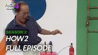 Fizz, Bang, Zoom! | How 2 | S02 EP4 | Full Episode | Facts4Kids