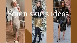How to wear sequin skirts ideas |2025| outfits for christmast & new year & holiday / festive styling