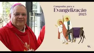 Dom Joel Portella chama os fi&eacute;is &agrave; generosidade na Campanha para a  Evangeliza&ccedil;&atilde;o