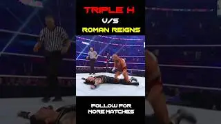 triple h vs Roman Reigns match 🥵 #wwe #shorts