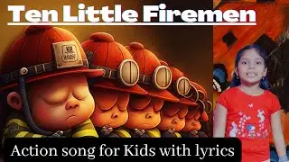 Ten Little Firemen|Learn Action Song with ZoZo👧 | Nursery Rhyme with Actions