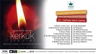 Mehmet Özbek, Abdurrahman Kızılay - Helhele Verin Geline