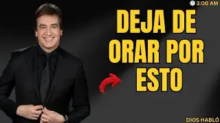 DIOS Me Habló a las 3 AM Dile a Mi Pueblo Que DEJEN de Orar Por Esto Inmediatamente  URGENTE