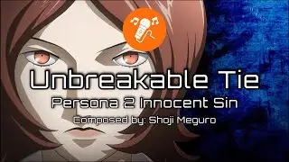 Unbreakable Tie - KARAOKE INSTRUMENTAL - Persona 2 Innocent Sin Opening Theme