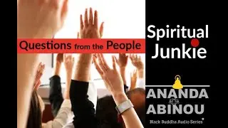 Ananda Abinou: Habits Are Like Drugs│ Spiritual Junkie