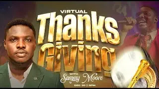 Virtual Thanksgiving With Sammy Moore
