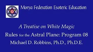 Program 8 ATOWM Rules of Magic for the Astral Plane Rule VIII 8.2