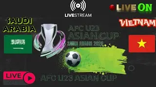 Saudi Arabia Vs Vietnam U23 Live 