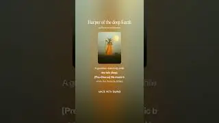 Harper of the deep Earth