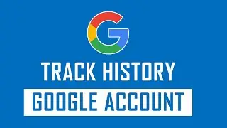 How to Check Your Google Account History