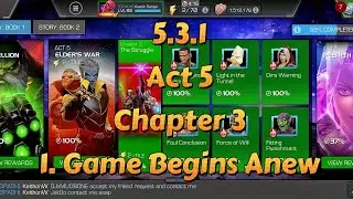 5.3.1 Act 5 Chapter 3 Episode 1. Game Begins Anew #mcoc #marvelcontestofchampions