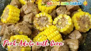 Pork Adobo with Corn | Pork Recipe | Panlasang Pinoy 