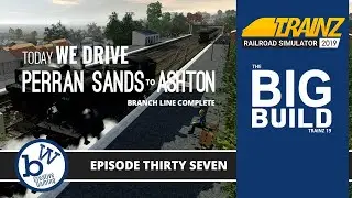 Линия завершена! Мы едем из Перран-Сэндс в Эштон | Trainz Railroad Simulator 19, маршрут № 37
