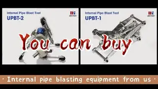 Why Choose BSTEC Internal Pipe Blasting Tools?
