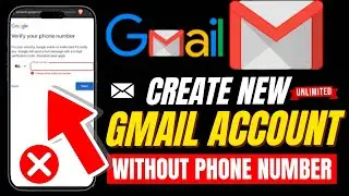 Unlimited Gmail Account Without Phone Verification | Create Gmail Account Without Phone Number