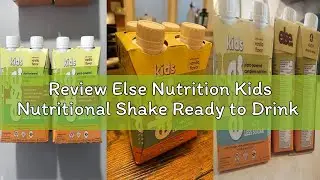 Review Else Nutrition Kids Nutritional Shake Ready to Drink - Dairy Free. Gluten-Free, Complete Nutr