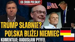 Niemcy wyrwą Polskę z objęć Trumpa? Silna Europa to słabe USA? - Radosław Pyffel