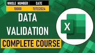 Data Validation in Microsoft Excel - Complete Course