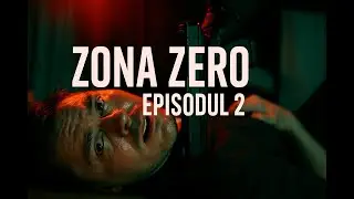 Zona Zero - Episode 2 | Sezonul 1 ENG SUB
