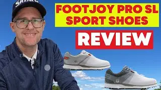 FootJoy Pro SL Sport Shoes Review