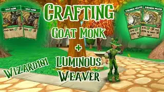 Wizard101: Crafting Luminous Weaver +Goat Monk!