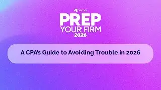 Prep Your Firm 2026: A CPA&rsquo;s Guide to Avoiding Trouble in the New Year