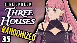 HILDA VON VESTRA. Fire Emblem: Three Houses RANDOMIZED. Part 35