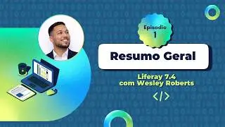 Liferay Academy Brasil -  Navega&ccedil;&atilde;o e Funcionalidades Essenciais #01