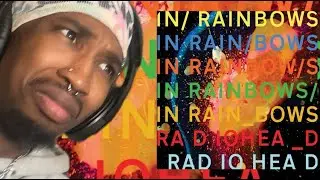 THE TIME HAS FINALLY COME!!! | Radiohead - In Rainbows (Full Album) | Reaction/Review