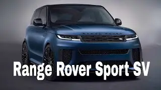 2024 Range Rover Sport SV is Taking Luxury to a Whole New Level | Most Powerful Luxury SUV