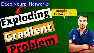 Exploding Gradient Problem in deep learning | what solves exploding gradient problem | Deep Learning