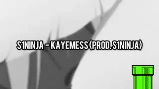 S1NINJA - KAYEMESS #SUSPENSE (Prod. S1NINJA)